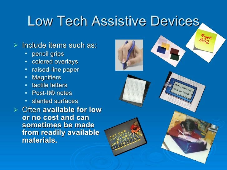 Low Tech Assistive Devices
